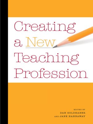 cover image of Creating a New Teaching Profession